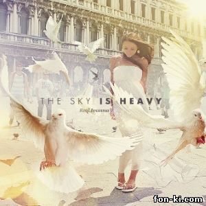 RealIvanna - The sky is heavy 2014